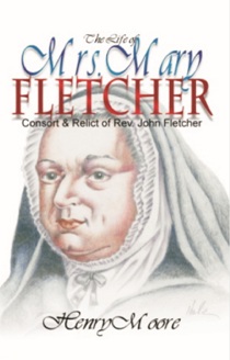 Life Of Mrs. Mary Fletcher By Henry Moore